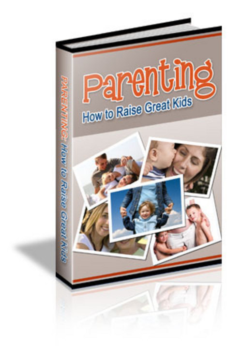 Product picture 75 Parenting Tips - How to Raise Great Kids - AAA+++